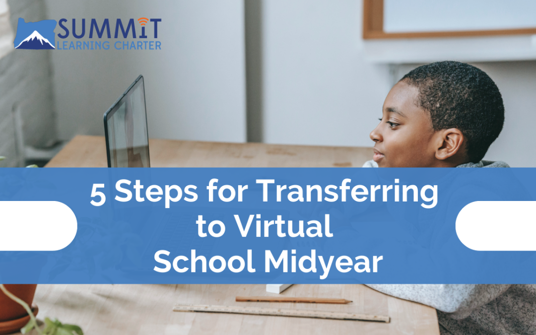 5 Steps for Transferring to Virtual School Midyear