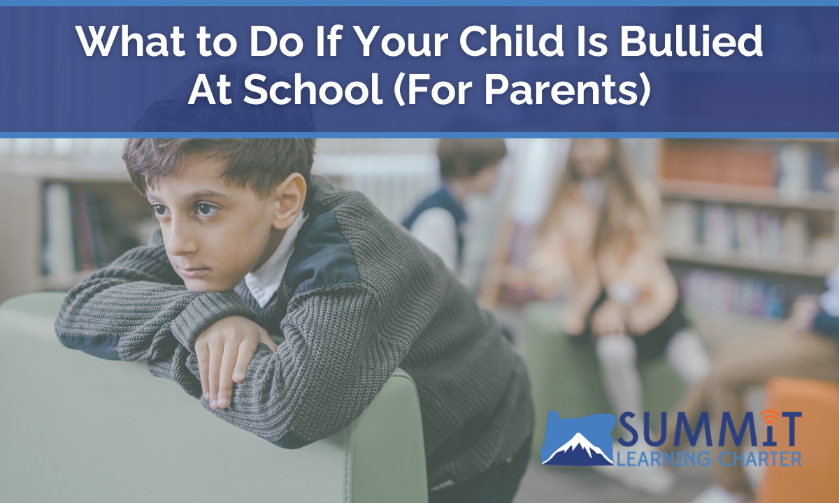 What to do if your child is bullied at school (for parents)