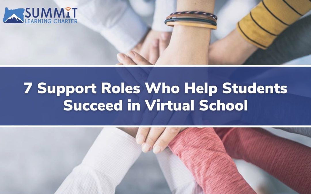 7 Support Roles Who Help Students Succeed in Virtual School