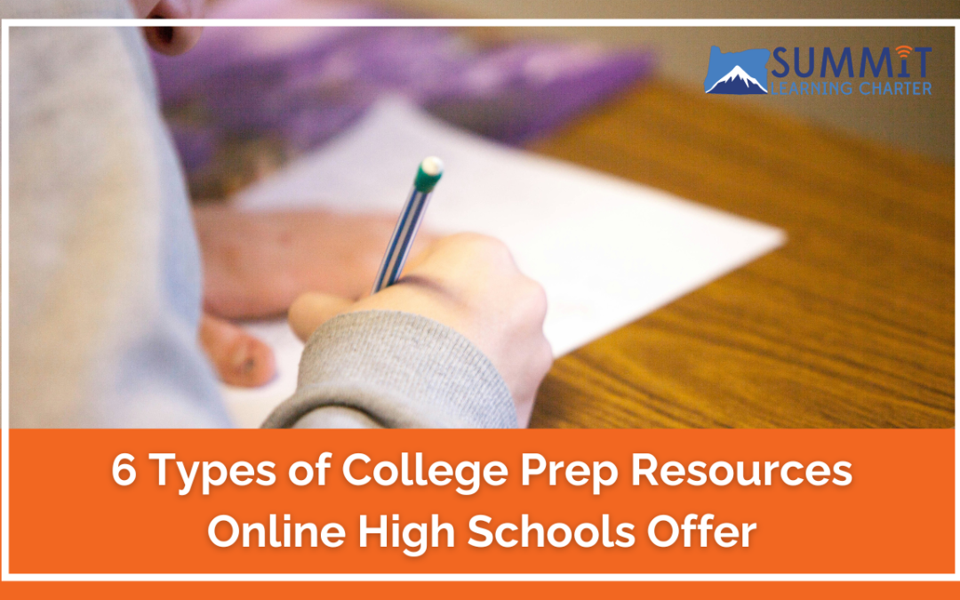 6 Types of College Prep Resources Online High Schools Offer