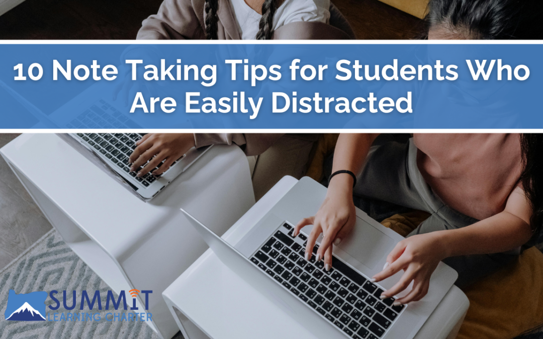 10 Note Taking Tips for Students Who Are Easily Distracted